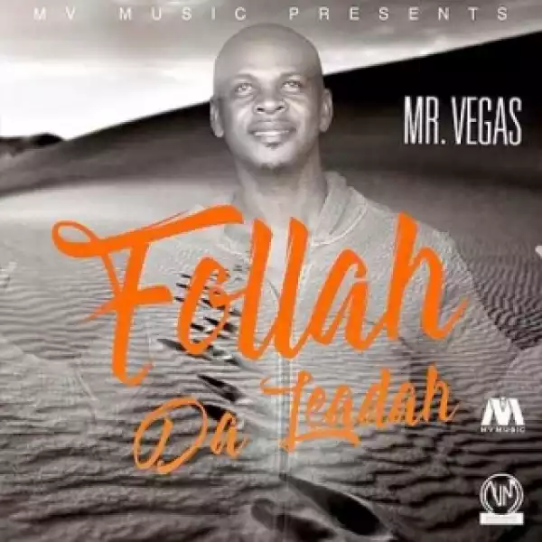 Instrumental: Mr. Vegas - Follah Da Leadah